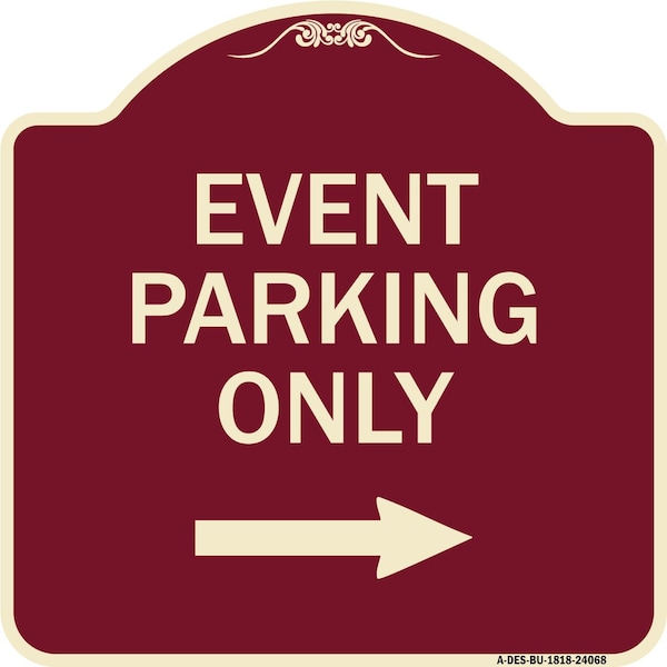 Signmission Event Parking With Right Arrow Heavy-Gauge Aluminum Architectural Sign, 18" x 18", BU-1818-24068 A-DES-BU-1818-24068 - main